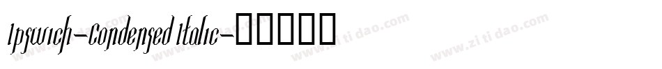 Ipswich-Condensed Italic字体转换